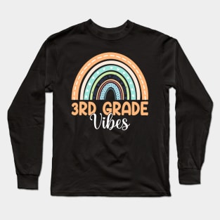 Rainbow Third Grade Vibes 3rd Grade Teacher Back To School Long Sleeve T-Shirt